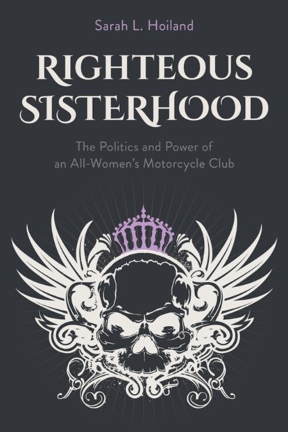 Righteous Sisterhood, Sarah L. Hoiland - Gebonden - 9781439925928