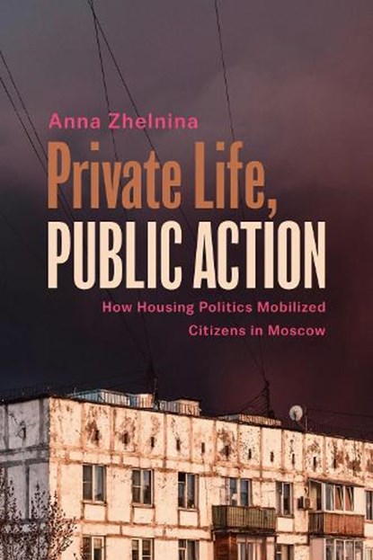 Private Life, Public Action, Anna Zhelnina - Gebonden - 9781439926130
