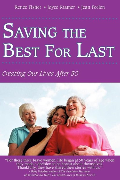 Saving the Best for Last, Renee Fisher ; Joyce Kramer ; Jean Peelen - Paperback - 9781440133749