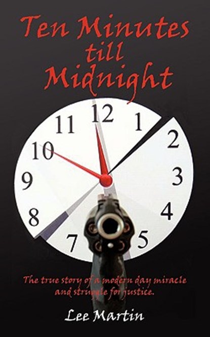 Ten Minutes Till Midnight, Lee Martin - Paperback - 9781440146640