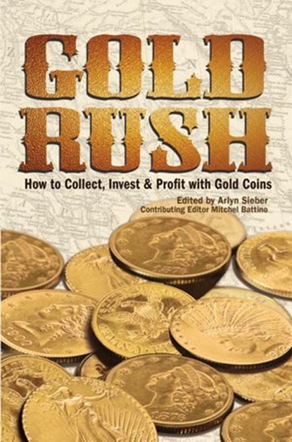 Gold Rush, Arlyn Sieber - Ebook - 9781440225444