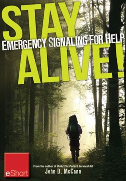 Stay Alive - Emergency Signaling for Help eShort, John McCann - Ebook - 9781440235382