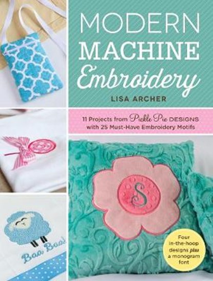 Modern Machine Embroidery, Lisa Archer - Paperback - 9781440245800