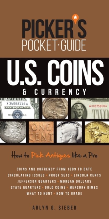 Picker's Pocket Guide U.S. Coins & Currency, Arlyn Sieber - Paperback - 9781440246579