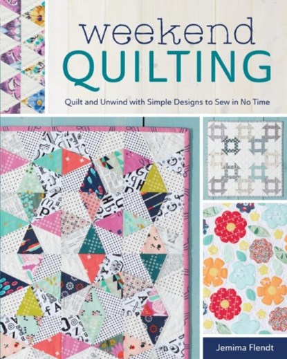 Weekend Quilting, Jemima Flendt - Paperback - 9781440246616