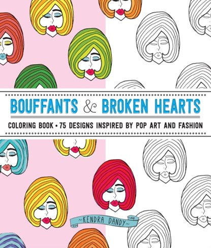 Bouffants & Broken Hearts Coloring Book, niet bekend - Paperback - 9781440247521