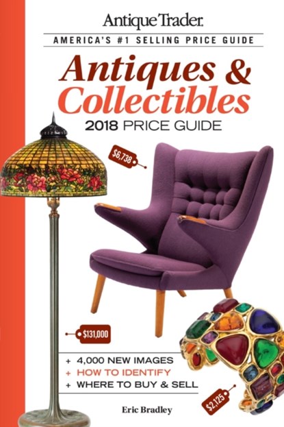 Antique Trader Antiques & Collectibles Price Guide 2018, niet bekend - Paperback - 9781440248405