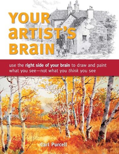 Your Artist's Brain, Carl Purcell - Paperback - 9781440308444