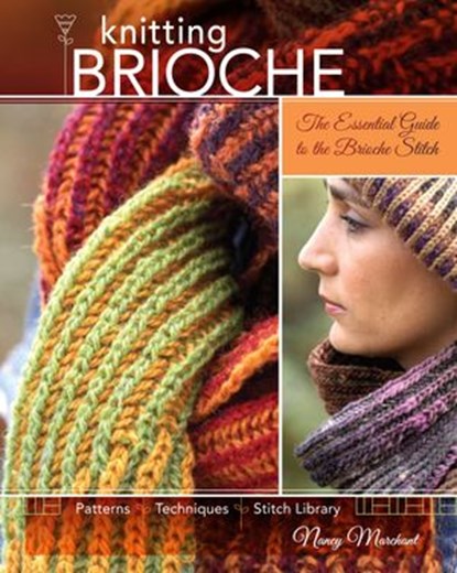 Knitting Brioche, Nancy Marchant - Ebook - 9781440309977