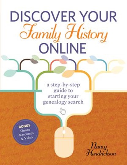 Discover Your Family History Online, Nancy Hendrickson - Ebook - 9781440318542