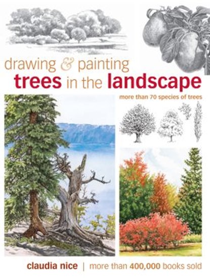 Drawing & Painting Trees in the Landscape, Claudia Nice - Ebook - 9781440320583