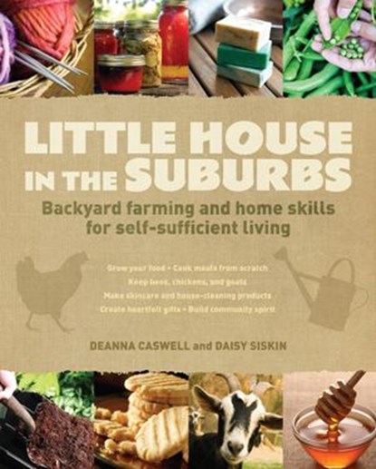 Little House in the Suburbs, Deanna Caswell ; Daisy Siskins - Ebook - 9781440323836