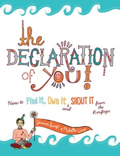 The Declaration of You!, Michelle Ward ; Jessica Swift - Ebook - 9781440324703