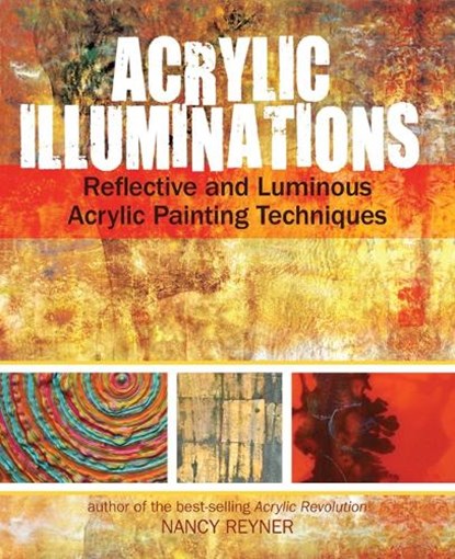 Acrylic Illuminations, Nancy Reyner - Gebonden - 9781440327032