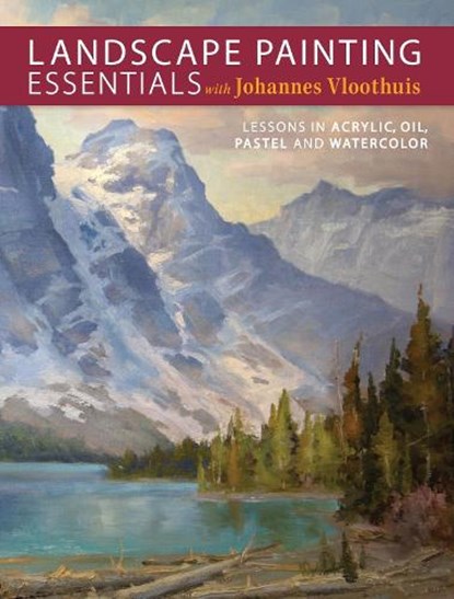 Landscape Painting Essentials with Johannes Vloothuis, Johannes Vloothuis - Paperback - 9781440336270