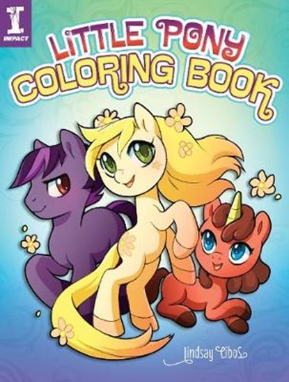 Little Pony Coloring Book, Lindsay Cibos - Paperback - 9781440343872