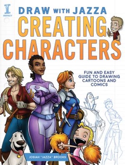 Draw With Jazza - Creating Characters, Josiah Brooks - Ebook - 9781440344985
