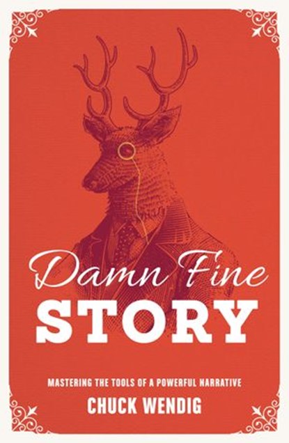 Damn Fine Story, Chuck Wendig - Ebook - 9781440348440