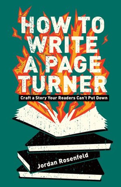 How To Write a Page Turner, Jordan Rosenfeld - Ebook - 9781440354502