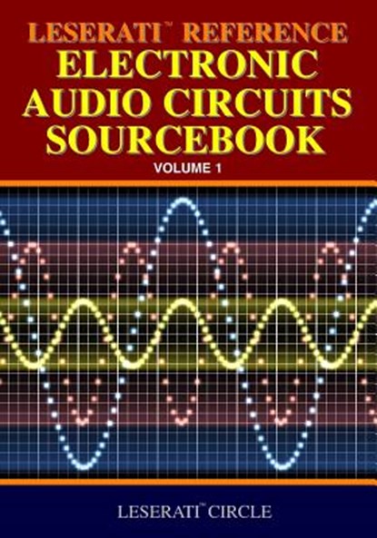 Leserati Reference Electronic Audio Circuits Sourcebook, Leserati Circle - Paperback - 9781440462443