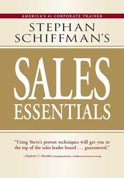 Stephan Schiffman's Sales Essentials, Stephan Schiffman - Ebook - 9781440501043