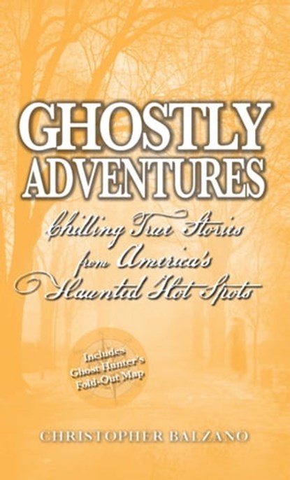 Ghostly Adventures, Christopher Balzano - Ebook - 9781440515583