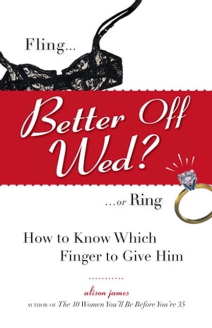 Better Off Wed?, Alison James - Ebook - 9781440518041