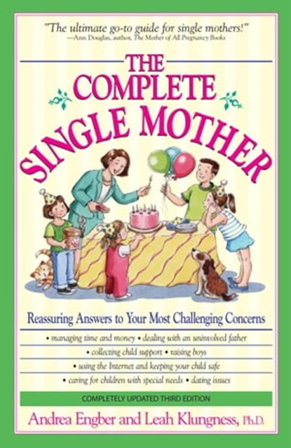The Complete Single Mother, Andrea Engber ; Leah Klungness - Ebook - 9781440518065