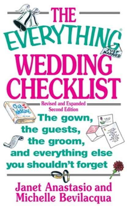 The Everything Wedding Checklist, Janet Anastasio ; Michelle Bevilacqua ; Leah Furman ; Elina Furman - Ebook - 9781440522239