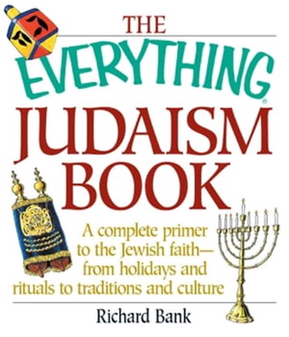 The Everything Judaism Book, Richard D Bank - Ebook - 9781440522451