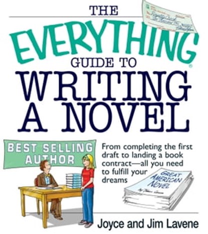 The Everything Guide To Writing A Novel, Joyce Lavene ; Jim Lavene - Ebook - 9781440523038