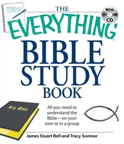The Everything Bible Study Book, James Stuart Bell - Ebook - 9781440524172