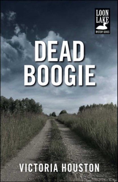 Dead Boogie, Victoria Houston - Ebook - 9781440531552