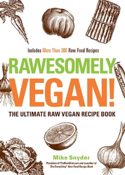 Rawesomely Vegan!, Mike Snyder - Ebook - 9781440532078