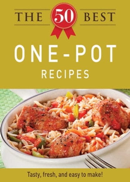 The 50 Best One-Pot Recipes, Adams Media - Ebook - 9781440534317