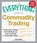 The Everything Guide to Commodity Trading, David Borman - Paperback - 9781440536007