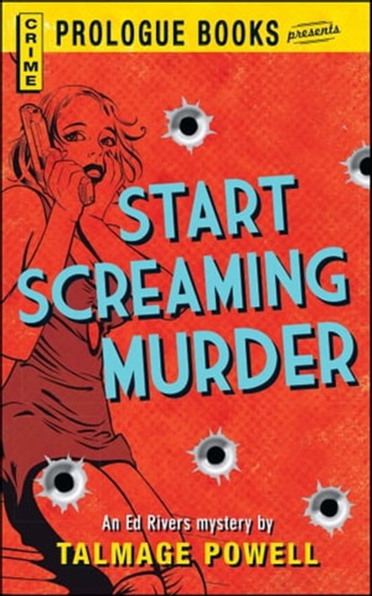 Start Screaming Murder, Talmage Powell - Ebook - 9781440536946