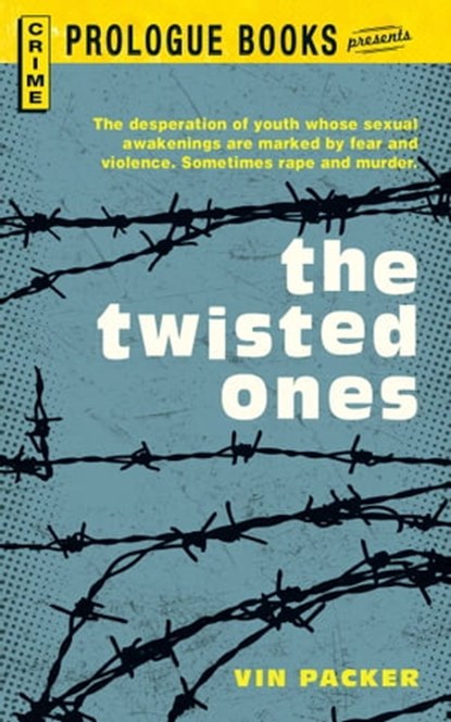 The Twisted Ones, Vin Packer - Ebook - 9781440537004