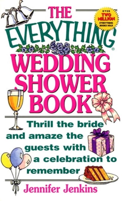 The Everything Wedding Shower Book, Jennifer Jenkins - Ebook - 9781440537660