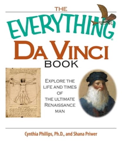 The Everything Da Vinci Book, Shana Priwer ; Cynthia Phillips - Ebook - 9781440538247