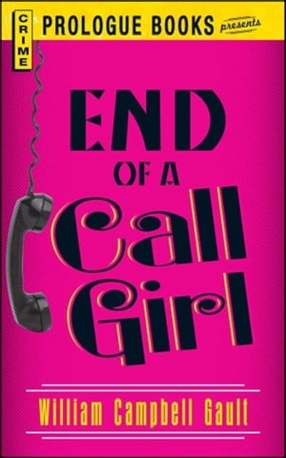 End of a Call Girl, William Campbell Gault - Ebook - 9781440539145