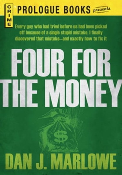 Four for the Money, Dan J Marlowe - Ebook - 9781440541186