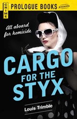 Cargo for the Styx - Louis Trimble - 9781440541964