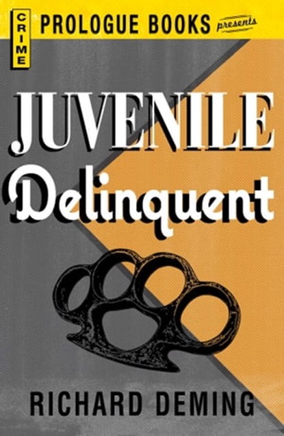 Juvenile Delinquent, Richard Deming - Ebook - 9781440542053