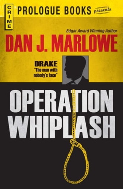 Operation Whiplash, Dan J Marlowe - Ebook - 9781440542190