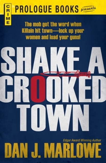 Shake a Crooked Town, Dan J Marlowe - Ebook - 9781440542268
