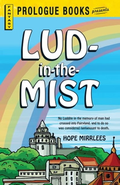 Lud-in-the-Mist, Hope Mirrlees - Ebook - 9781440543371