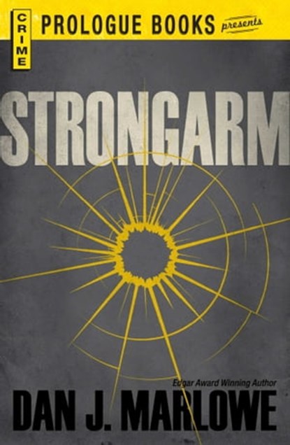 Strongarm, Dan J Marlowe - Ebook - 9781440544231