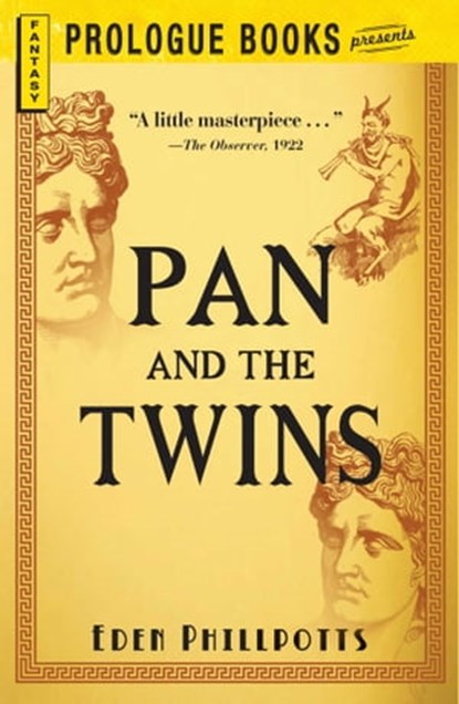 Pan and the Twins, Eden Phillpotts - Ebook - 9781440544835