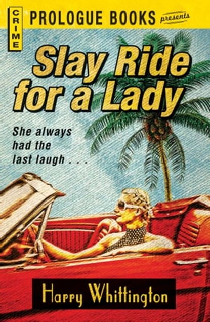 Slay Ride for a Lady, Harry Whittington - Ebook - 9781440544910